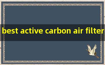 best active carbon air filter for air purifier